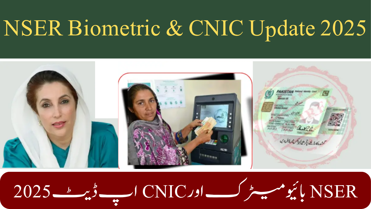 NSER Biometric & CNIC Update 2025