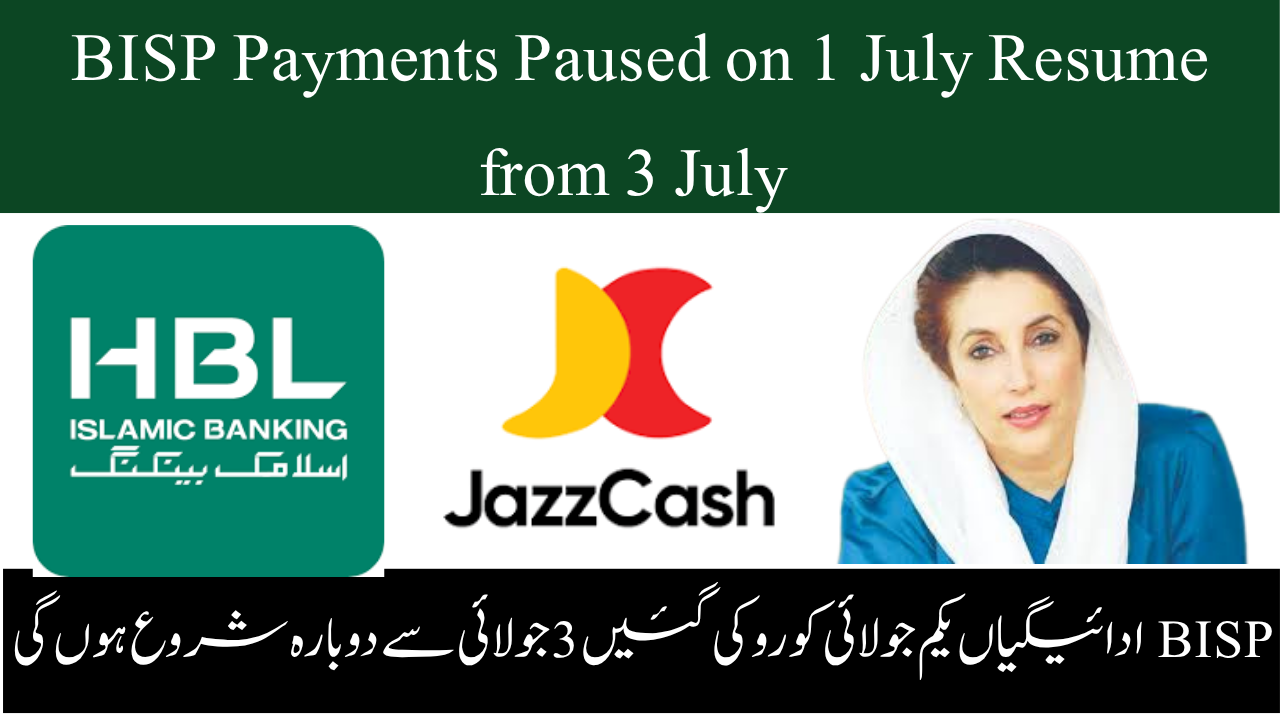 BISP Payments Paused on 1 July Resume